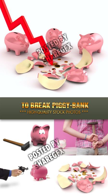 To break piggy-bank