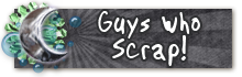 Guys who Scrap